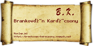 Brankován Karácsony névjegykártya